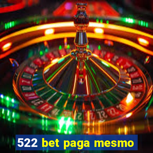 522 bet paga mesmo